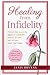 Healing from Infidelity: De...
