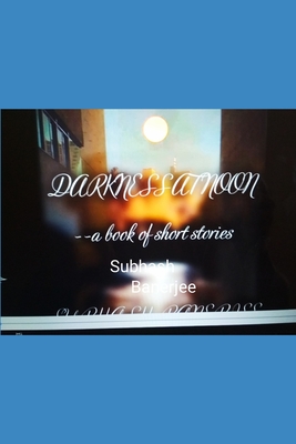 DARKNESS AT NOON: STORIES OF WOUNDED SOULS