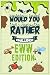The Would You Rather Challe...