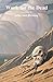 Work for the Dead by Julia Ann Blessing