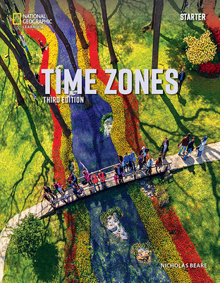 Time Zones Starter Combo with the Spark platform (Time Zones, Third Edition, K12)