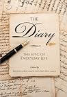 The Diary: The Epic of Everyday Life