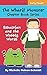 The Whatif Monster Chapter Book Series: Sebastian and the Wobbly Words