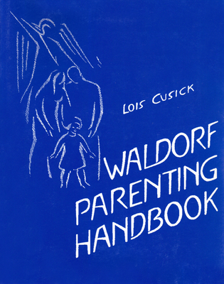 Waldorf Parenting Handbook (Paperback)