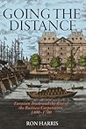 Going the Distance: Eurasian Trade and the Rise of the Business Corporation, 1400-1700 (The Princeton Economic History of the Western World)