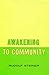 Awakening to Community: (CW...