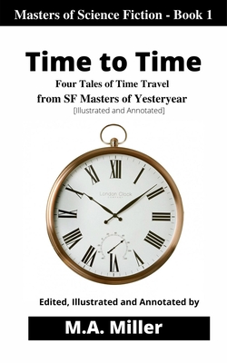 Time to Time: Four Tales of Time Travel from SF Masters of Yesteryear
