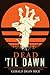 Dead 'til Dawn