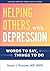 Helping Others with Depression by Susan J. Noonan