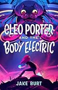 Cleo Porter and the Body Electric