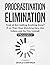 Procrastination Elimination...