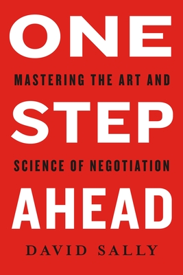 One Step Ahead: Mastering the Art and Science of Negotiation (Hardcover)