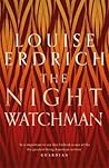 The Night Watchman by Louise Erdrich