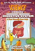 The Digestive System: A Tour Through Your Guts