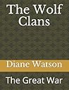 The Wolf Clans: The Great War