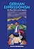 German Expressionism: Der Blaue Reiter and its legacies (The Manchester Spenser)