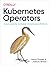 Kubernetes Operators: Automating the Container Orchestration Platform