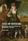 Anna of Denmark: ...