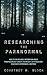 Researching the Paranormal:...