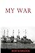 My War by Rod Scurlock