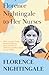 Florence Nightingale to Her...