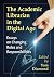 The Academic Librarian in t...