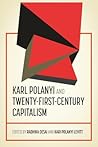 Karl Polanyi and twenty-first-century capitalism (Geopolitical Economy)