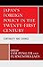 Japan's Foreign Policy in the Twenty-First Century: Continuity and Change