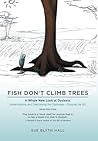 Fish Don't Climb ...