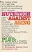 Nutrition Against Aging