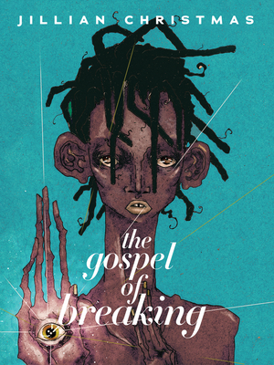 The Gospel of Breaking (Paperback)