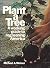 Plant a Tree: A Working Gui...