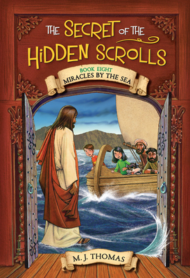 Miracles by the Sea (The Secret of the Hidden Scrolls #8)