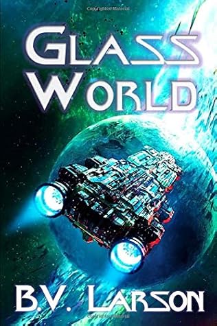 Glass World Undying Mercenaries Series Book 13 By B V Larson