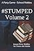 #STUMPED Volume 2: School S...