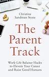 The Parent Track:...