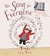 The Song for Everyone by Lucy   Morris
