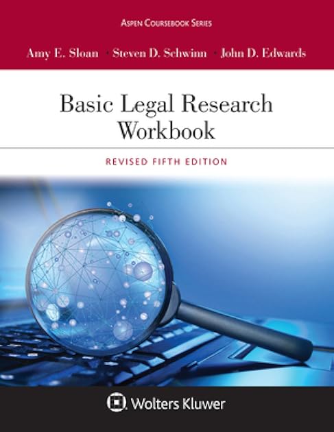Basic Legal Research Workbook (Aspen Coursebook Series)