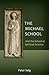 The Michael School: And the School of Spiritual Science