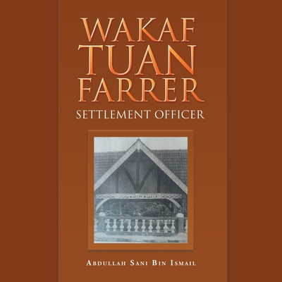 Wakaf Tuan Farrer: Settlement Officer