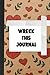 Wreck this journal for girl...