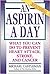An Aspirin a Day: What You Can Do to Prevent Heart Attack, Stroke, and Cancer