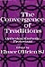 The Convergence of Traditions by Elmer O'Brien