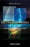 Metamorphoses of Light by Walther Bühler