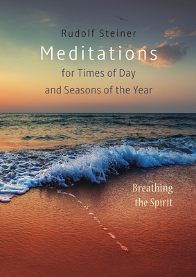 Meditations for Times of Day and Seasons of the Year: Breathing the Spirit (Paperback)