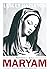 Panggil Aku Maryam, Sebuah Biografi Kritis Bunda Maryam