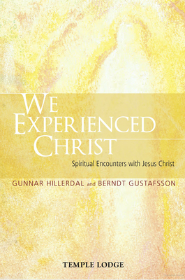 We Experienced Christ: Spiritual Encounters with Jesus Christ (Paperback)