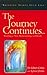 The Journey Continues: Find...