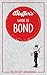 Bluffer's Guide to Bond: Instant Wit and Wisdom