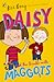 Daisy and the Trouble with Maggots (Daisy Fiction)